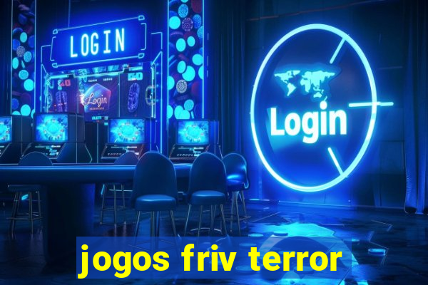 jogos friv terror